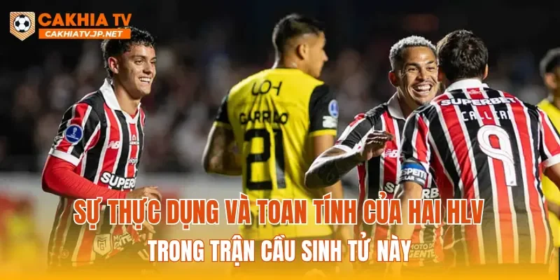 Sự thực dụng và toan tính của hai huấn luyện viên trong trận cầu sinh tử này