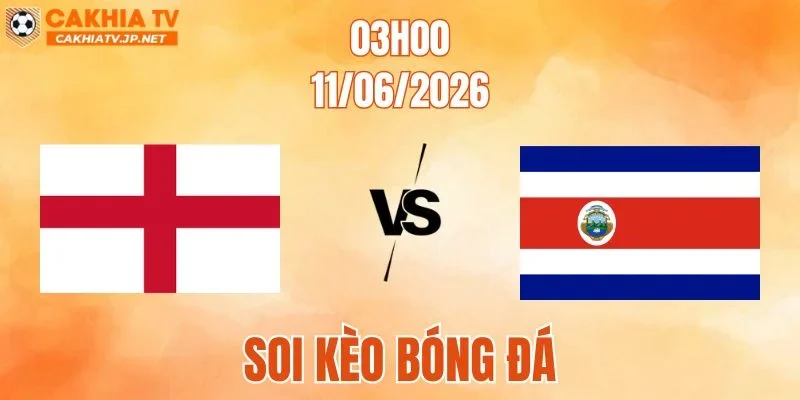 Anh vs Costa Rica
