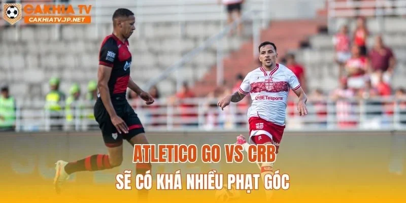 Atletico GO vs CRB sẽ có khá nhiều phạt góc