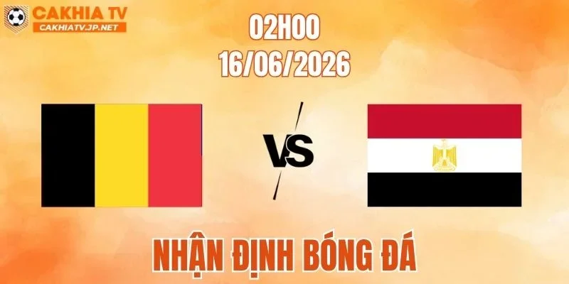 Bỉ vs Ai Cập