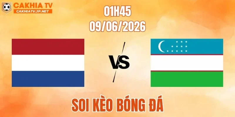 Hà Lan vs Uzbekistan