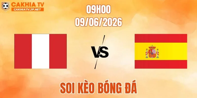 Peru vs Tây Ban Nha