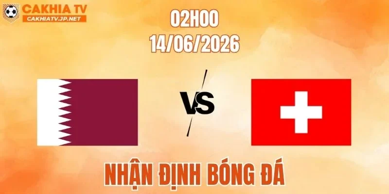 Qatar vs Thụy Sĩ