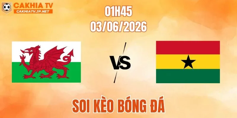 Wales vs Ghana