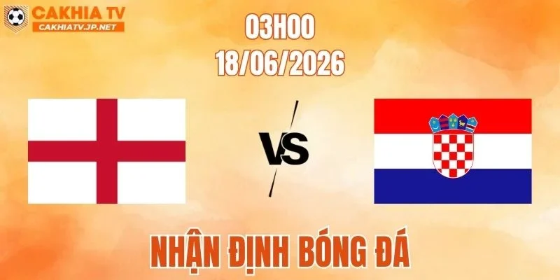 Anh vs Croatia
