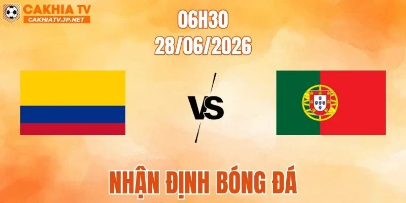 Colombia vs Bồ Đào Nha