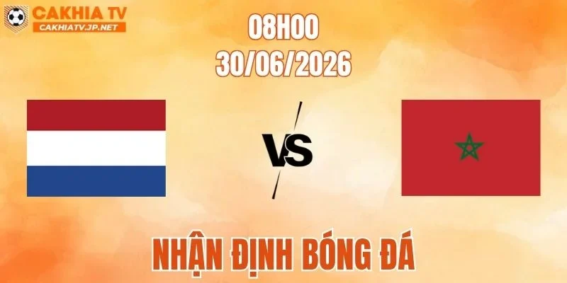 Hà Lan vs Ma Rốc
