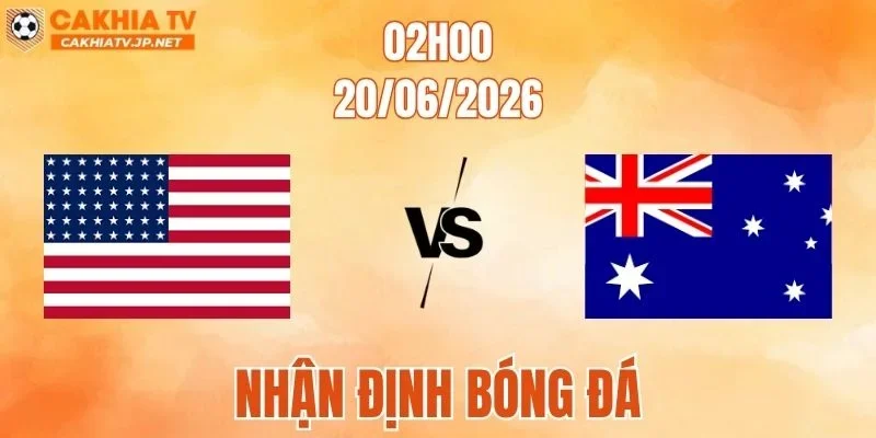 Mỹ vs Úc