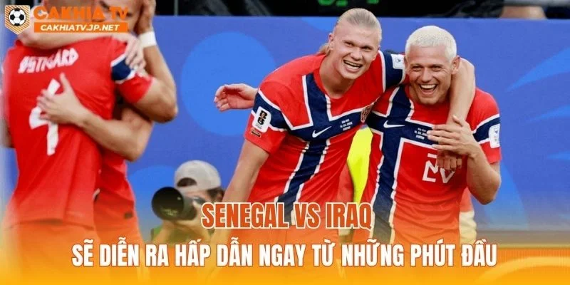 Na Uy vs Pháp sẽ diễn ra hấp dẫn ngay từ những phút đầu