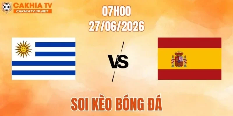 Uruguay vs Tây Ban Nha